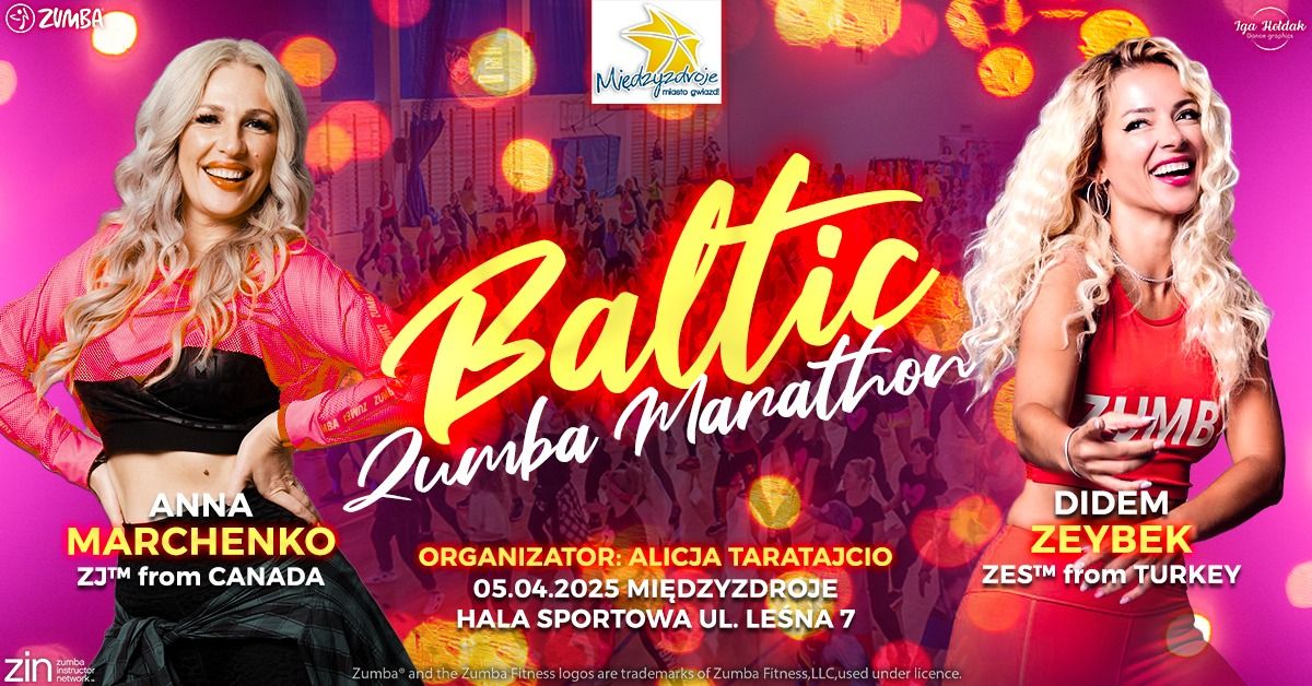 BALTIC ZUMBA MARATHON WITH ANNA MARCHENKO & DIDEM ZEYBEK \ud83c\uddf9\ud83c\uddf7