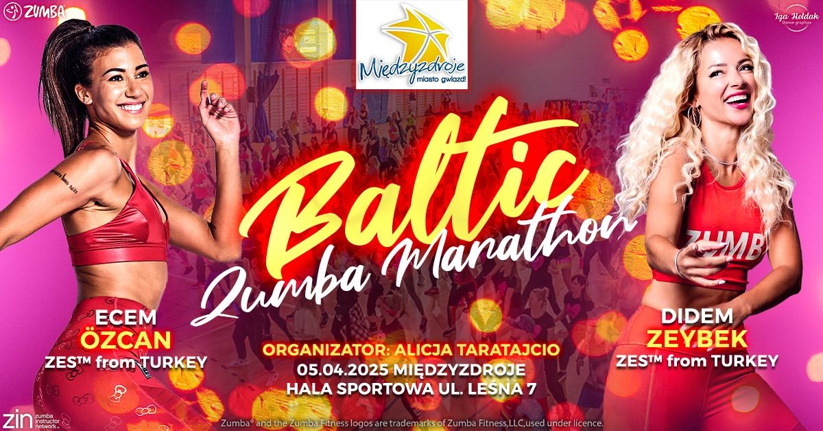 BALTIC ZUMBA MARATHON WITH ECEM O\u0308ZCAN \ud83c\uddf9\ud83c\uddf7I DIDEM ZEYBEK \ud83c\uddf9\ud83c\uddf7