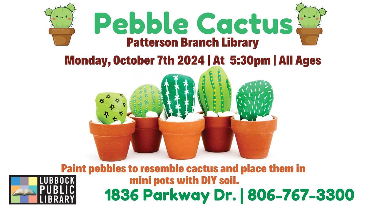 Pebble Cactus Craft at Patterson Branch Library