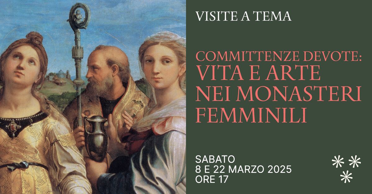 COMMITTENZE DEVOTE: VITA E ARTE NEI MONASTERI FEMMINILI