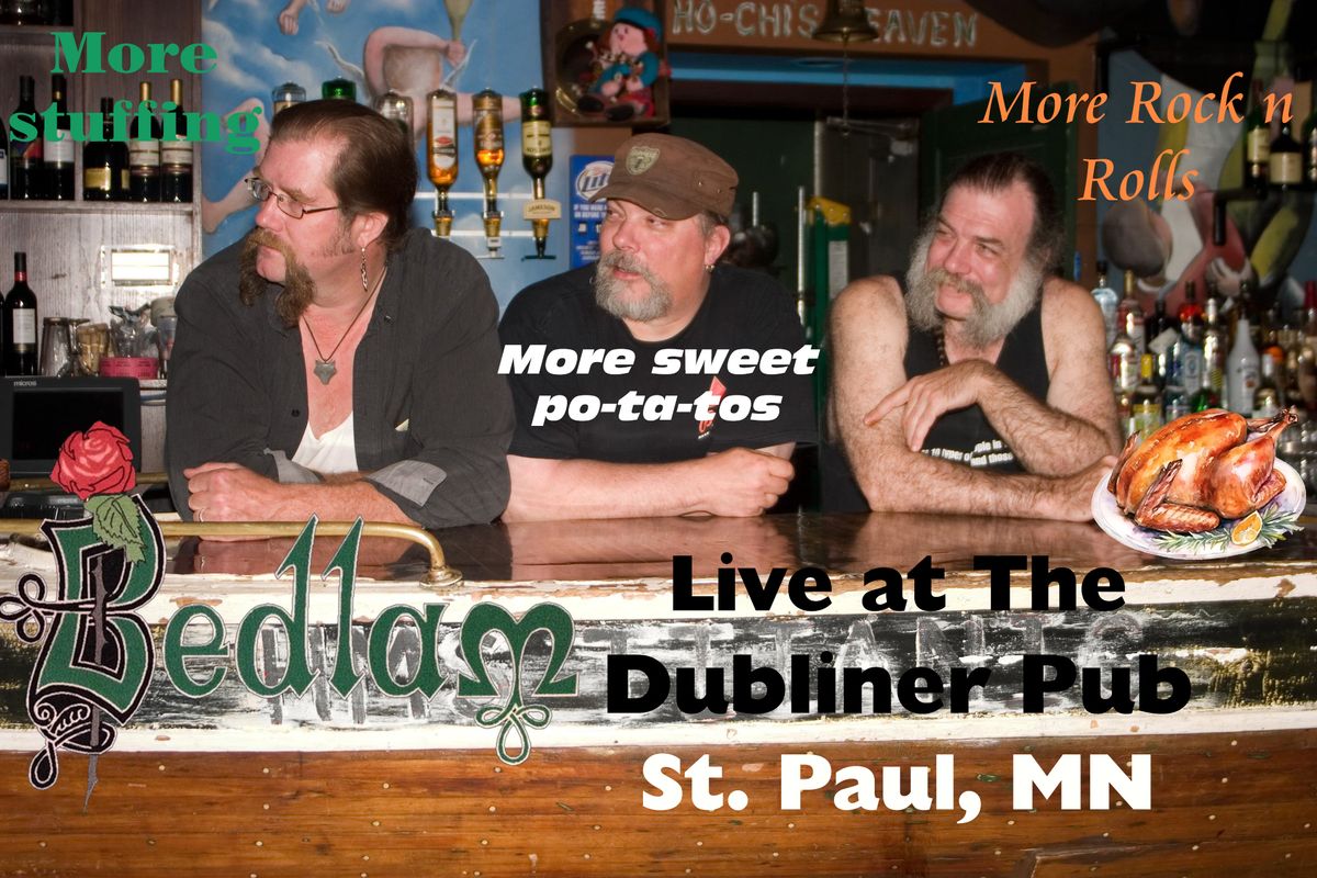 Bedlam, on the Group "W" Bench, Live at The Dubliner Pub, Sat 8-11:45