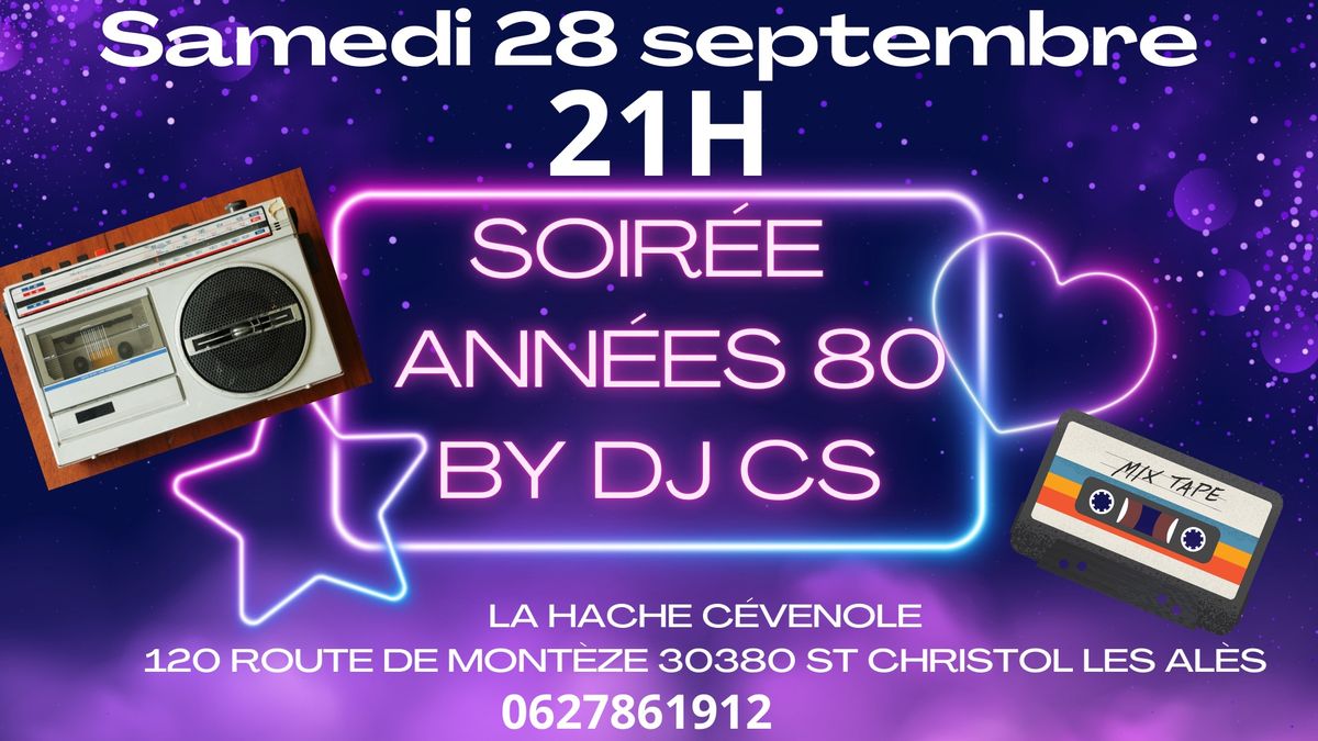 Soir\u00e9e Ann\u00e9es 80 avec DJ CS au platines \ud83d\ude1c