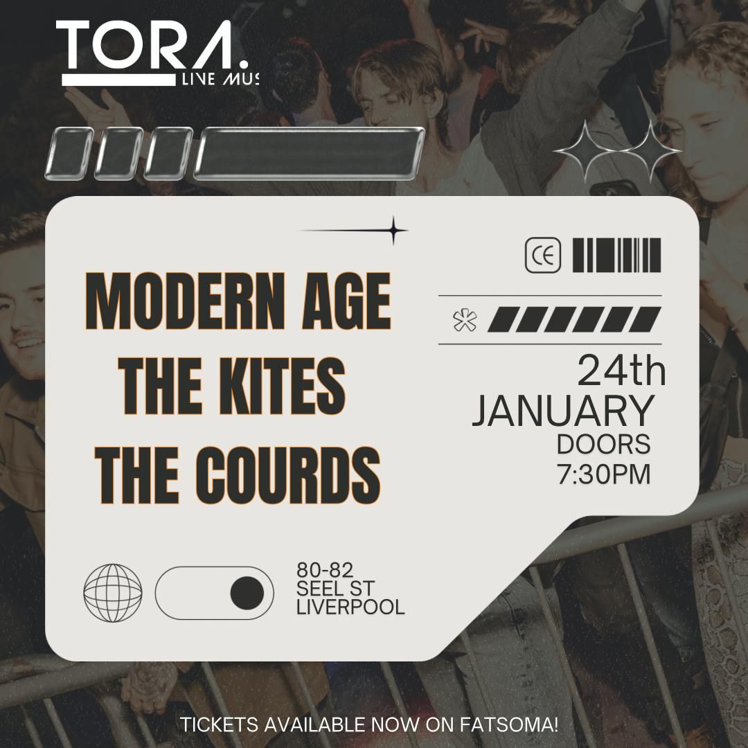 TORA SHOWCASE: MODERN AGE + THE KITES + THE COURDS