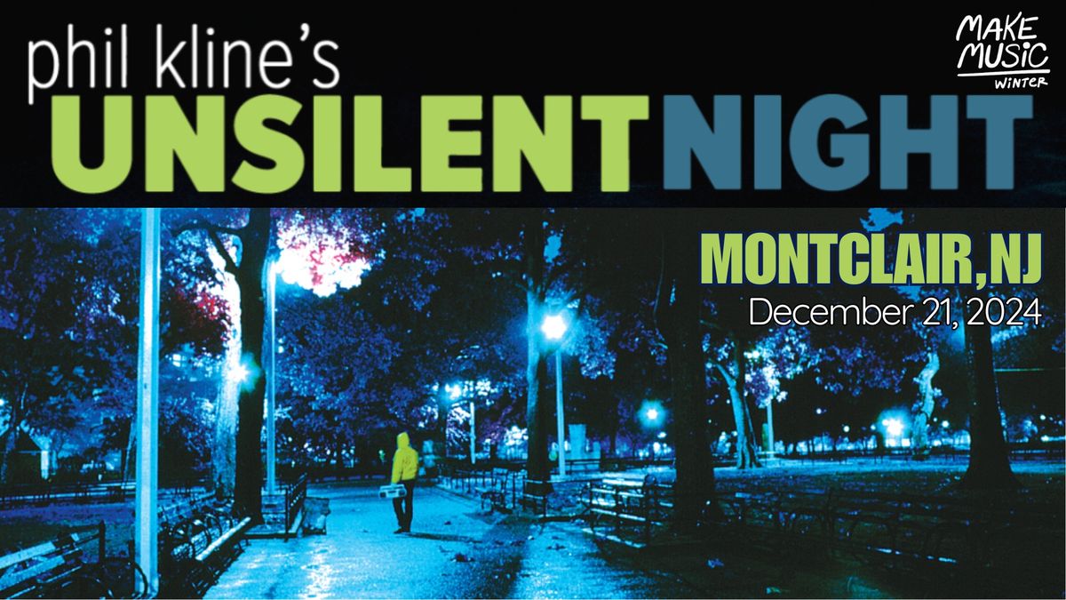 Phil Kline's Unsilent Night- Montclair, NJ