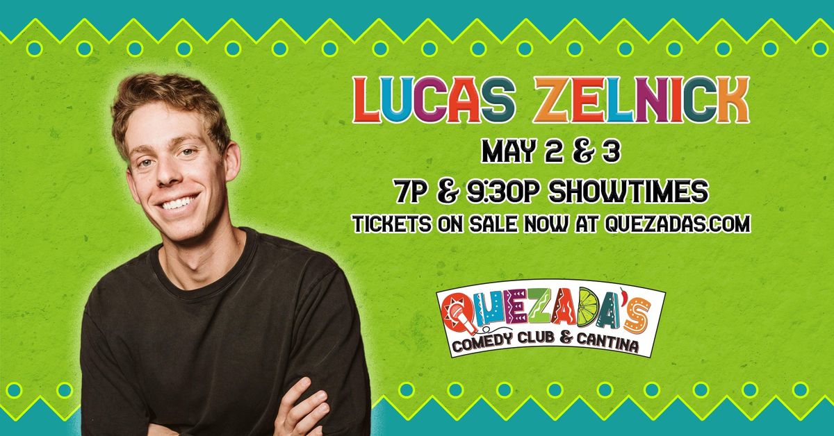 Lucas Zelnick | Quezada's Comedy Club