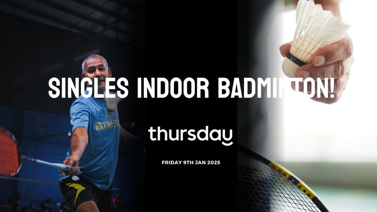 Friday | Singles Indoor Badminton | Shoreditch 