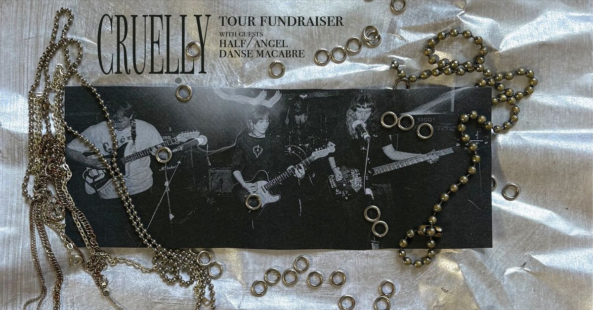 Cruelly Tour Fundraiser W\/ Half\/Angel And Danse Macabre