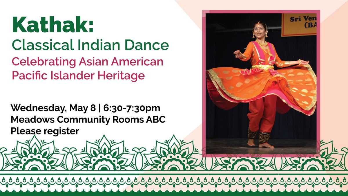 Celebrate AAPI Month with Kathak: Classical Indian Dance