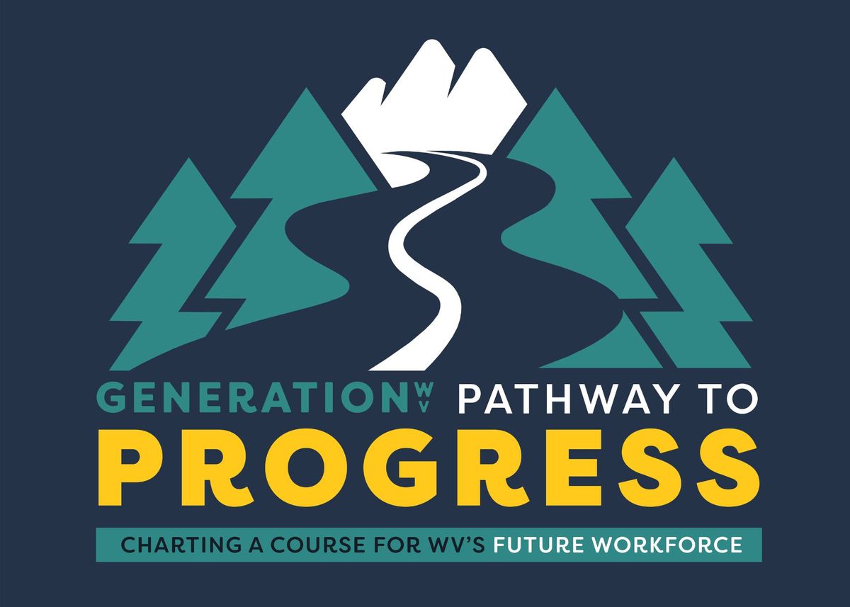 Pathways to Progress: Charting a Course for WV's Future Workforce