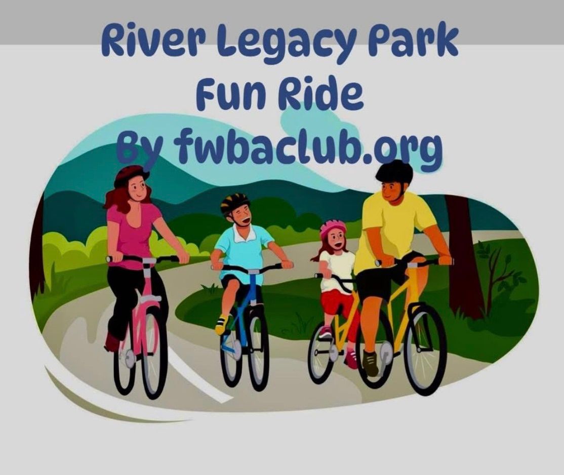 River Legacy Park Fun Ride|Sunday, March 30, 2025|3:00 PM