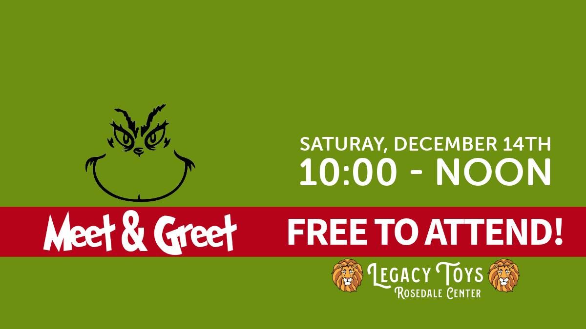 Meet & Greet with the "Mean One" - Legacy Toys Rosedale