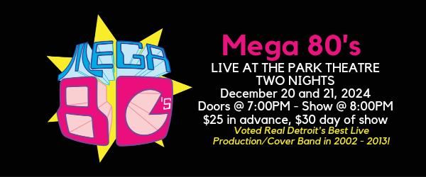 Mega 80's TWO NIGHTS @ Park Theatre