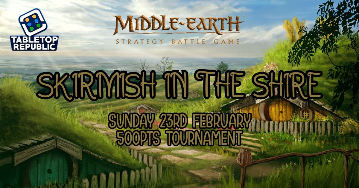 Skirmish in the Shire - MESBG Tournament