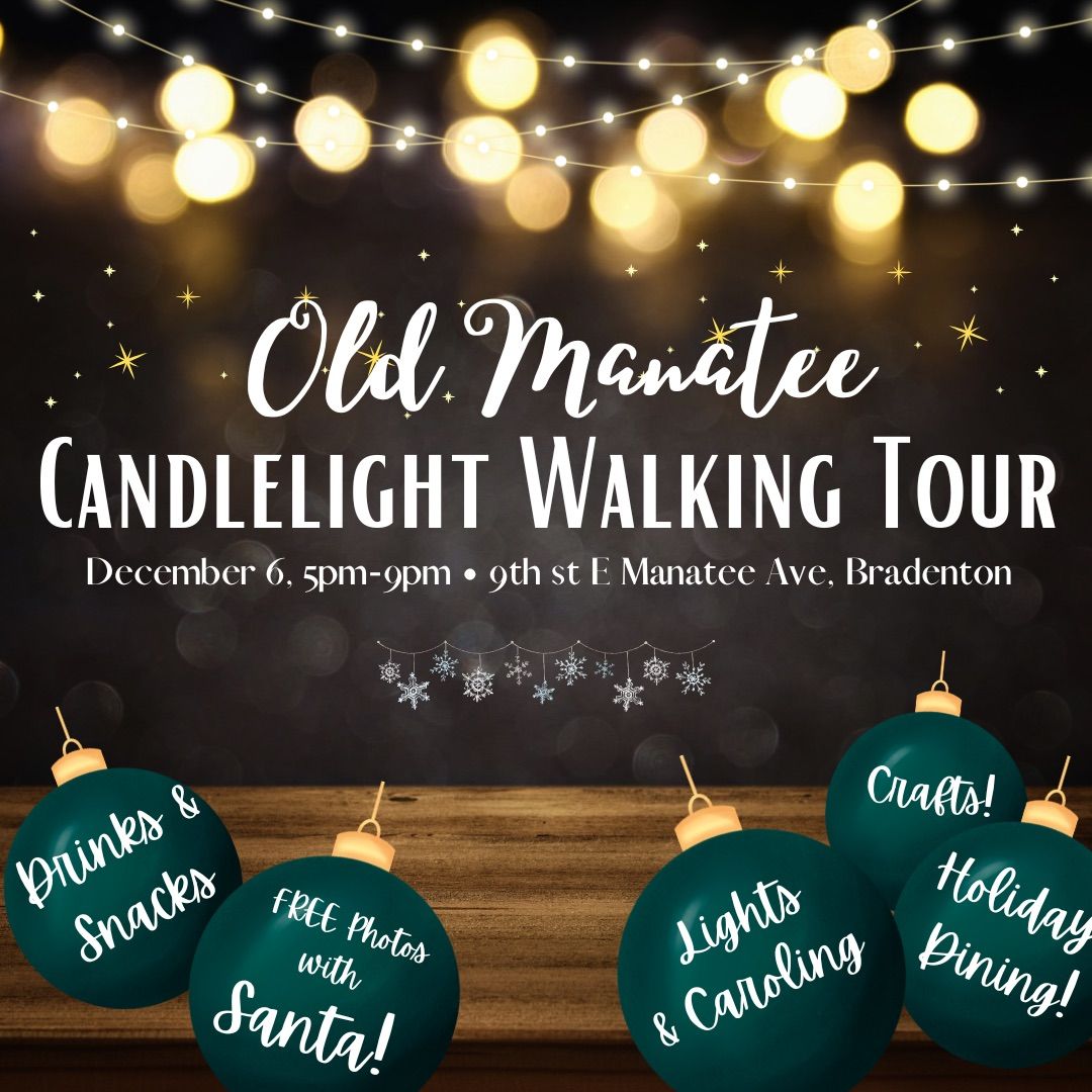 Old Manatee Candlelight Walking Tour