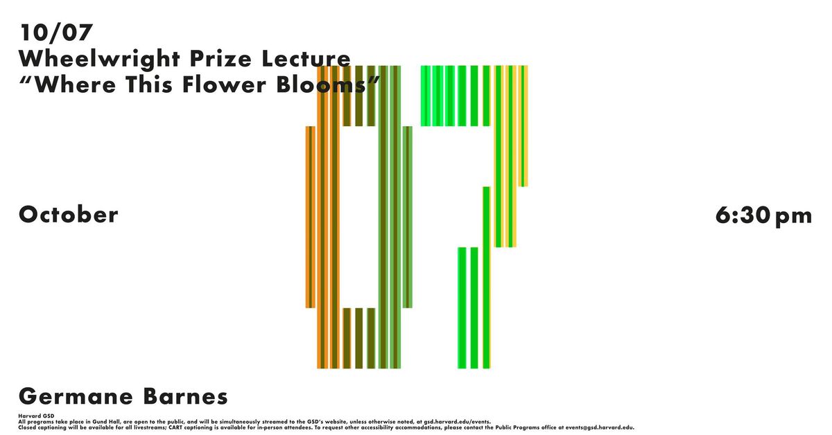 Wheelwright Prize Lecture: Germane Barnes, \u201cWhere This Flower Blooms\u201d