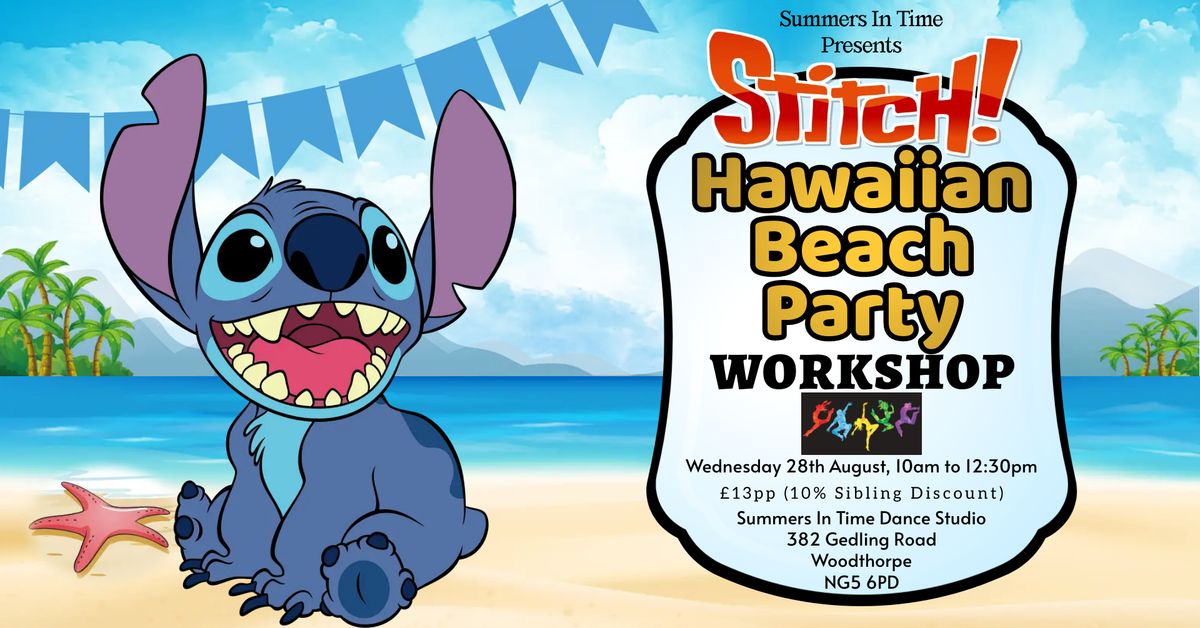 Stitch! Hawaiian Beach Party Workshop