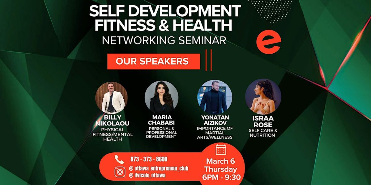 SELF DEVELOPMENT - FITNESS & HEALTH NETWORKING SEMINAR