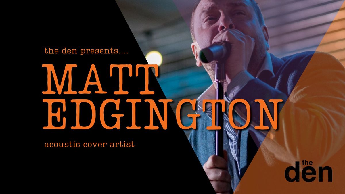 Matt Edgington \/ Live Acoustic Covers