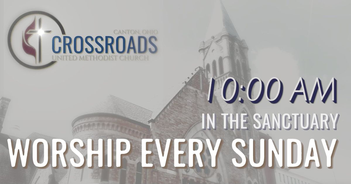 Sunday Worship at Crossroads