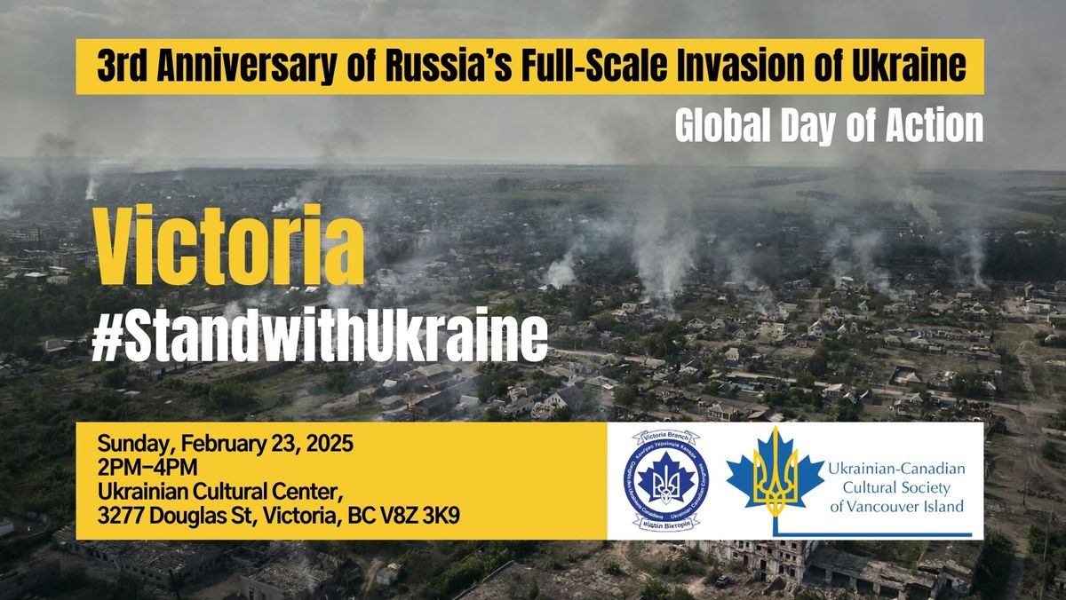 3rd Anniversary of Russia\u2019s Full-Scale Invasion of Ukraine  