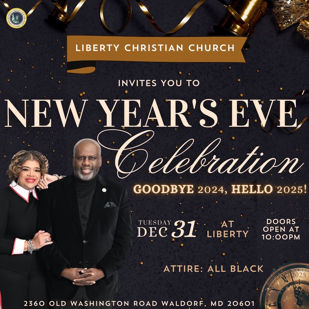 Liberty Christian Church New Year\u2019s Eve Celebration