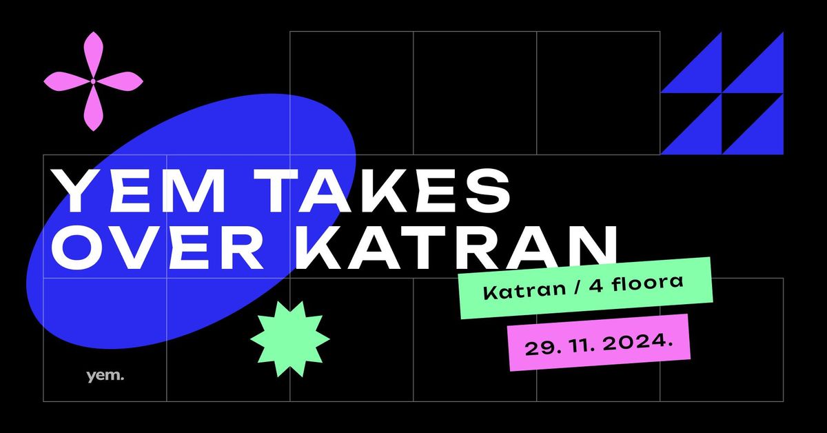 yem takes over Katran 