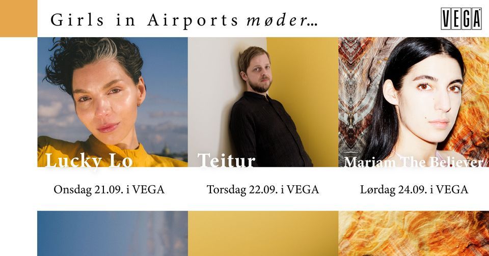 Girls in Airports m\u00f8der Lucky Lo, Teitur og Mariam The Believer - VEGA