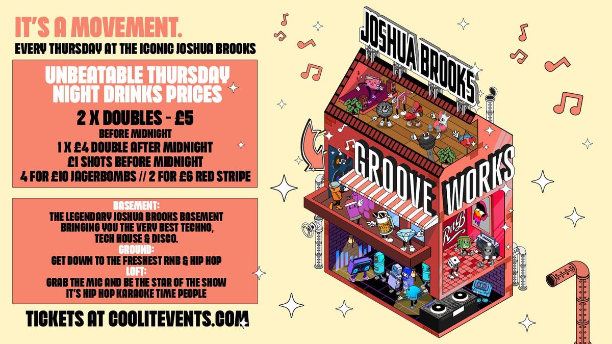 GROOVEWORKS \ud83e\ude85\ud83c\udfb6\ud83e\udea9 THURSDAY NIGHTS AT JOSHUA BROOKS