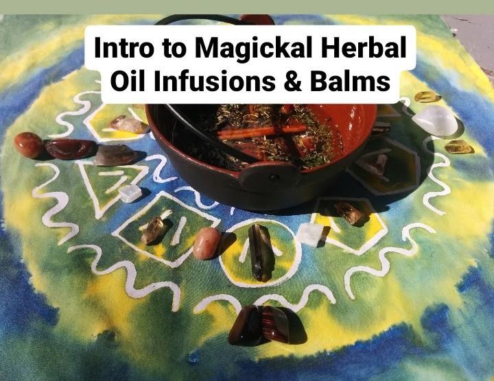 Intro to Magical Oil Infusions and Balms with Maiden Light Studios