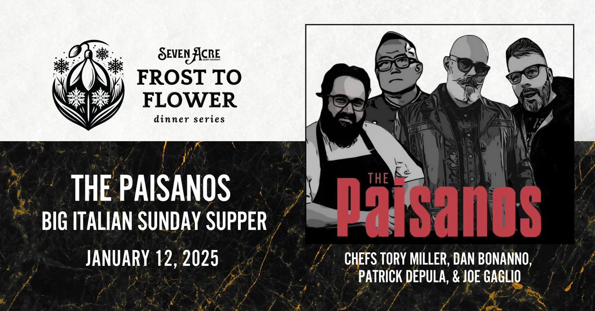 The Paisanos at Seven Acre: Chefs Tory Miller, Dan Bonanno, Patrick DePula & Joe Gaglio