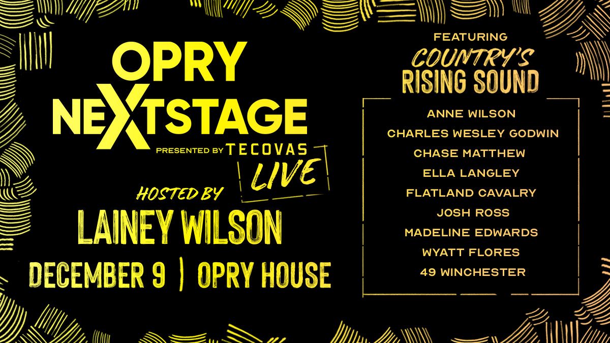 Opry NextStage Live: Lainey Wilson  Anne Wilson  Charles Wesley Godwin & Chase Matthew