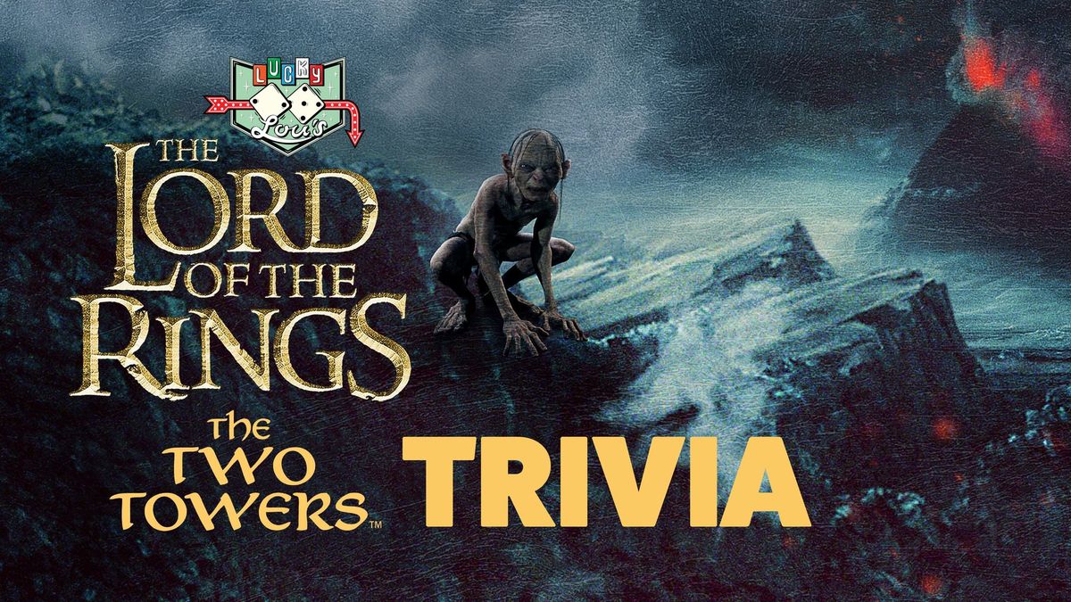 Lord of the Rings - The Two Towers Trivia