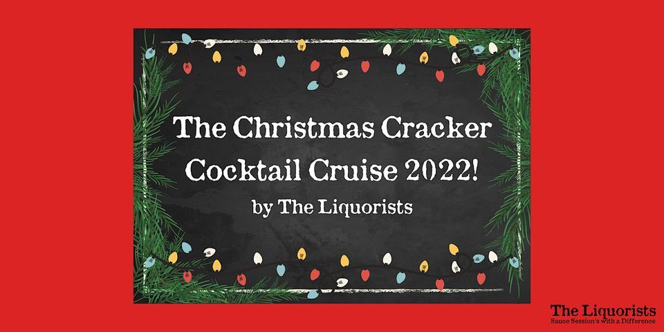 The Liquorists 2023 Christmas Cracker Cocktail Cruise