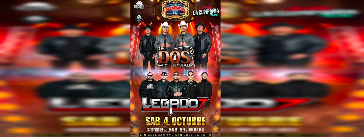 LOS DOS DE TAMAULIPAS Y LEGADO 7  in San Jose