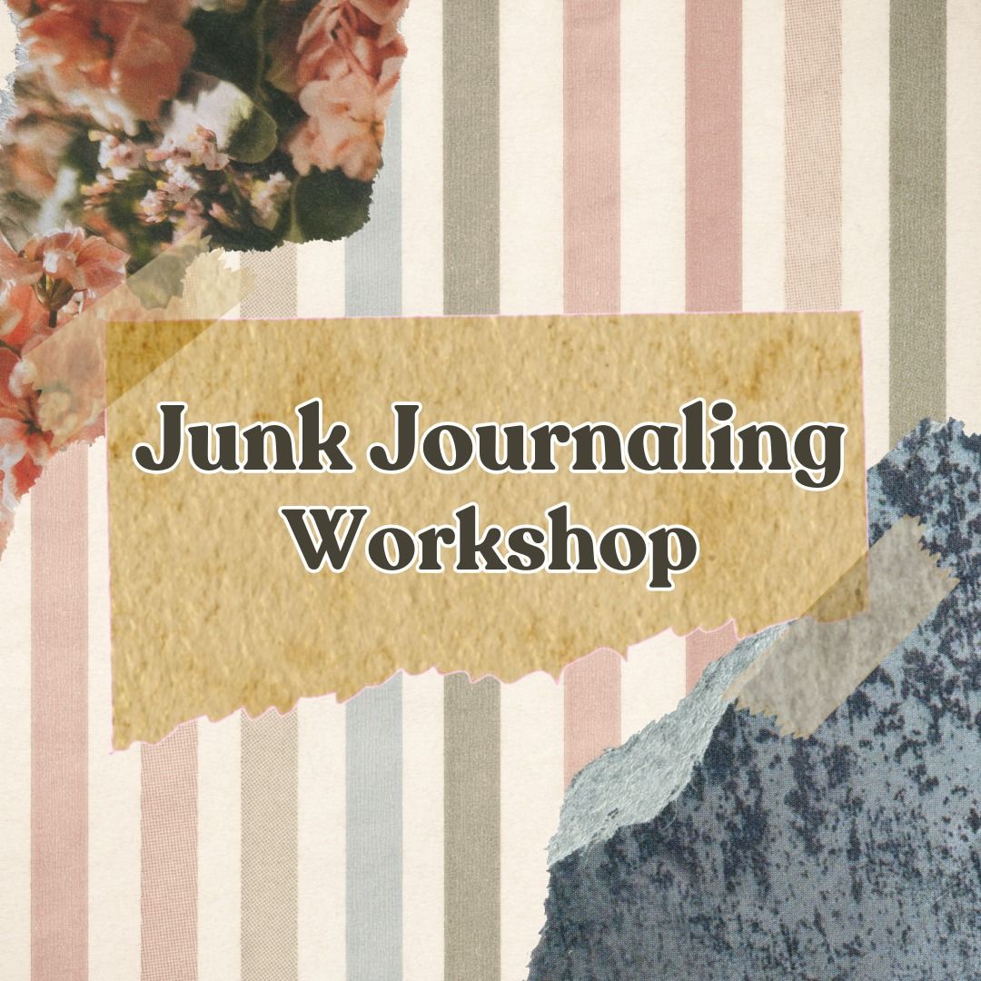 Junk Journaling Workshop