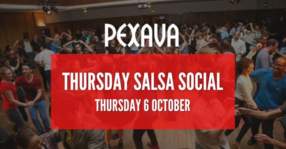 Pexava Thursday Afterwork Salsa Social - Thursday 6 October