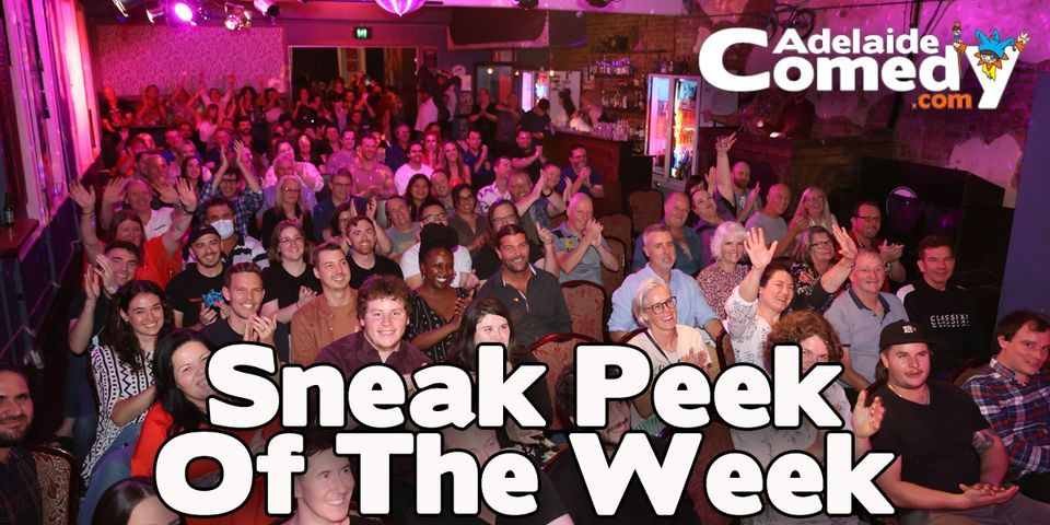 Adelaide Comedy\u2019s Sneak Peek Of The Week - Fringe 24