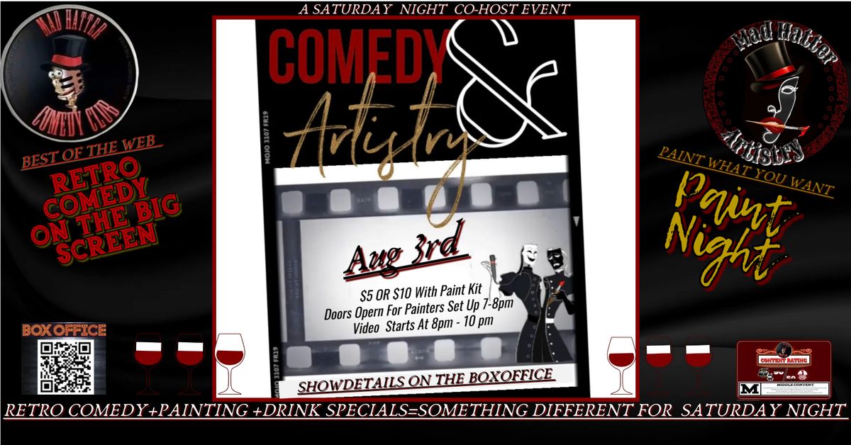 Comedy & Artistry - Aug 3rd 