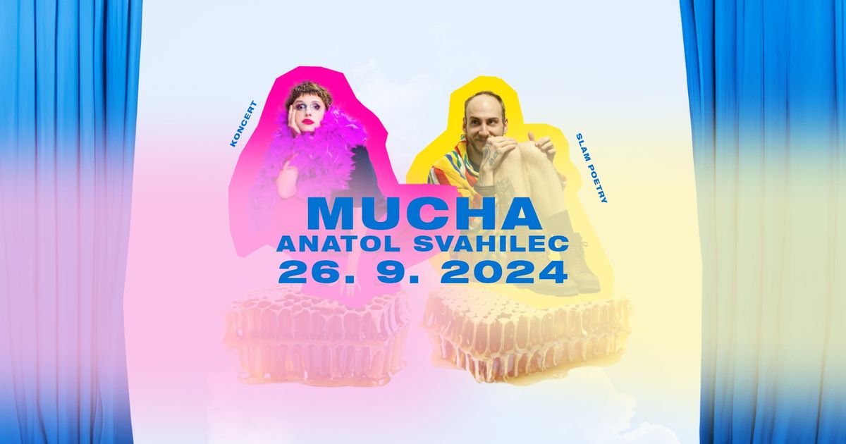 MUCHA & Anatol Svahilec @ \u00fal 