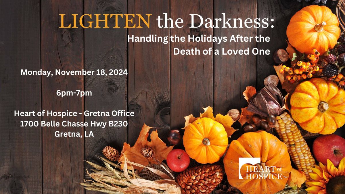 Holiday Grief Seminar - \u201cLIGHTEN the Darkness\u201d