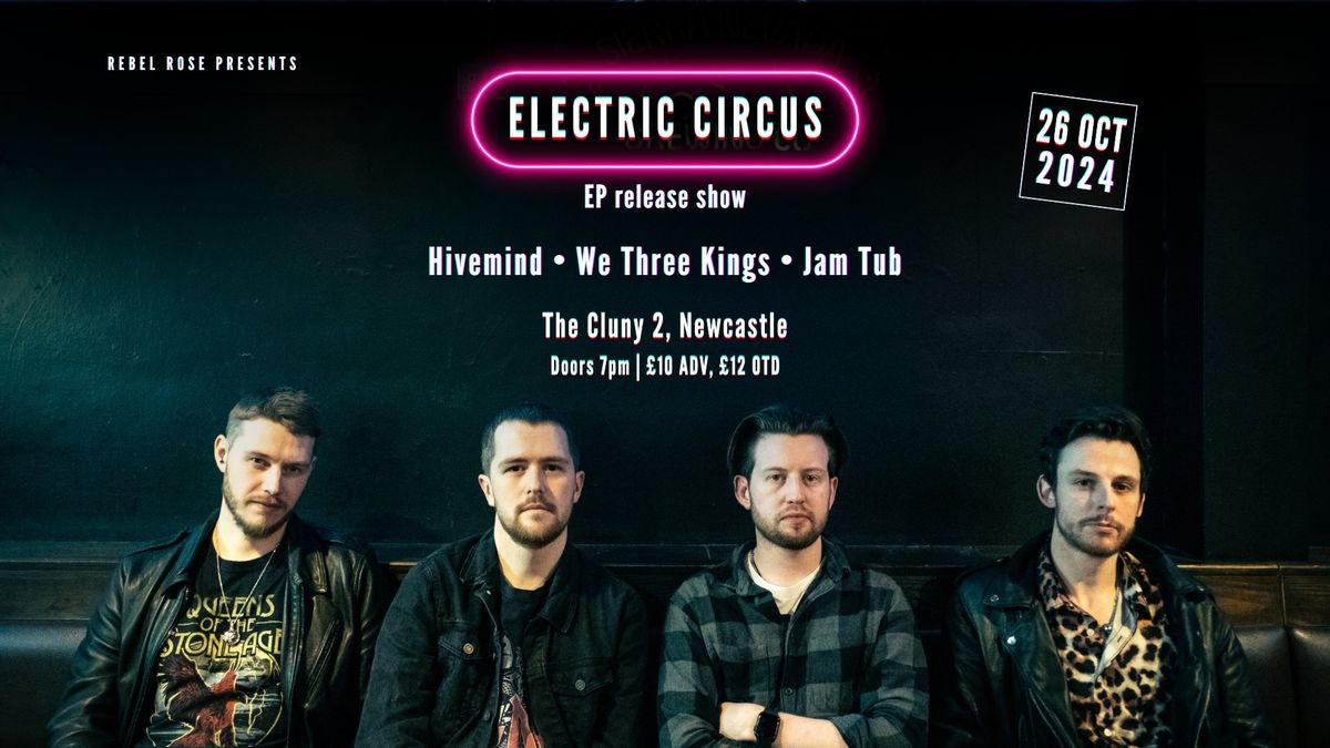 Electric Circus EP Release at The Cluny 2