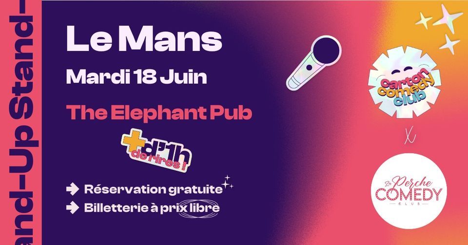 Carton Comedy x La Perche Comedy @ Elephant Pub (Le Mans - 72)