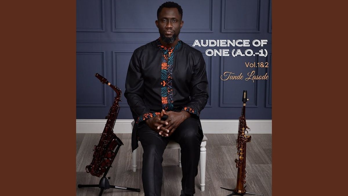 Tunde Lasode - Audience of One