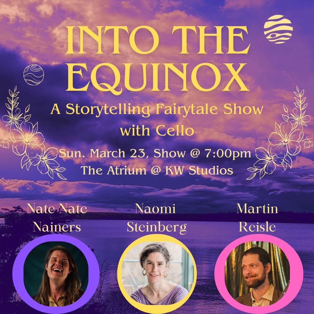 Into the Equinox: A Storytelling Fairytale Show w\/ Cello