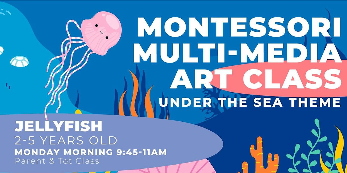 Montessori Multi-Media Art Class Ages 2-5