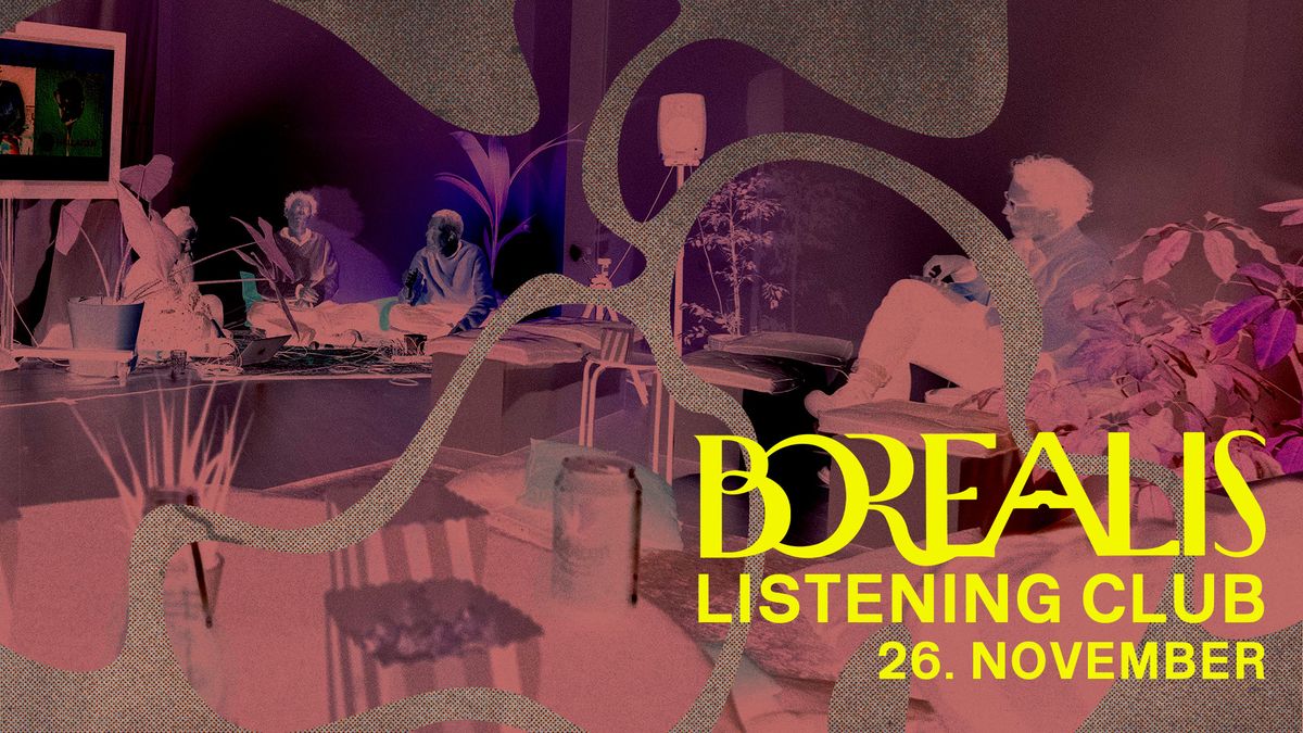 Borealis Listening Club #52