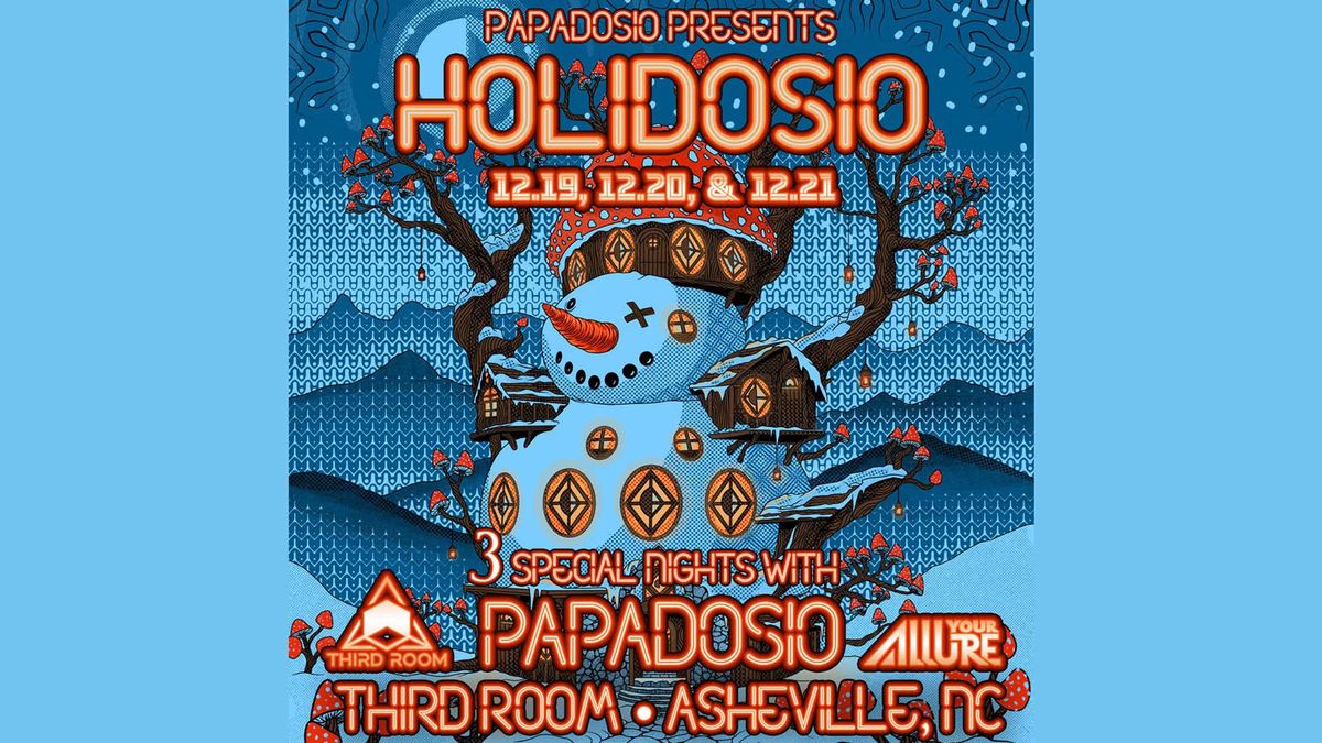 Papadosio presents Holidosio at Third Room