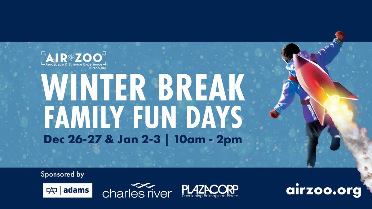 Winter Break Family Fun Days!