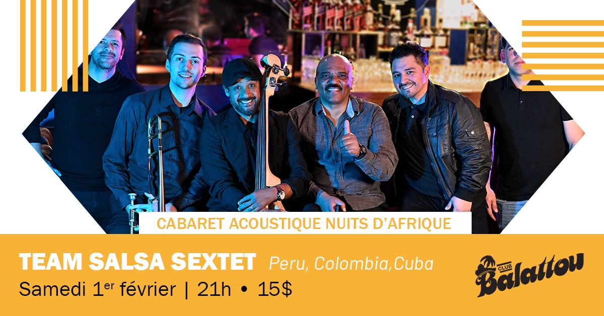 TEAM SALSA SEXTET | Cabaret Acoustique Nuits d'Afrique