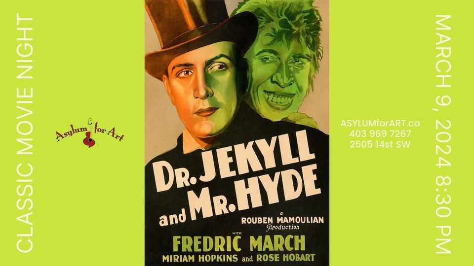 Classic Movie night Dr. Jekyll and Mr. Hyde, Asylum for Art, Calgary